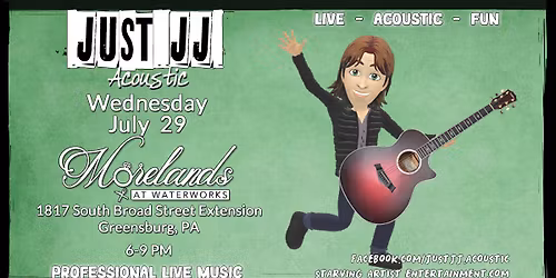 Just JJ - Acoustic at Morelands - 07.29.2026 (6-9PM)