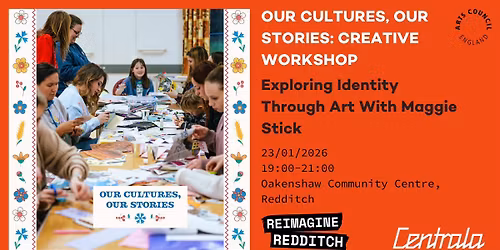 Our Cultures, Our Stories: Creative Workshop Exploring Identity Through Art