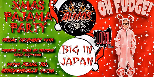 4Locos w\/ BIG IN JAPAN @ The Local Strongsville