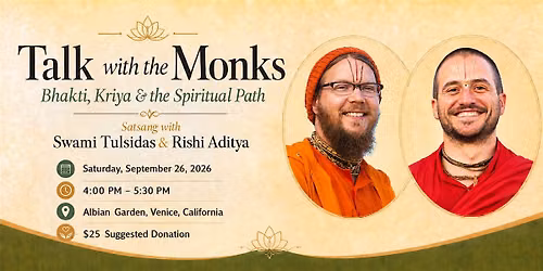 Talk with the Monks: Bhakti, Kriya & the Spiritual Path