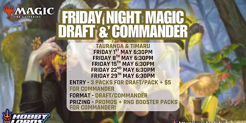 Magic: the Gathering - Friday Night Magic Draft & Commander!