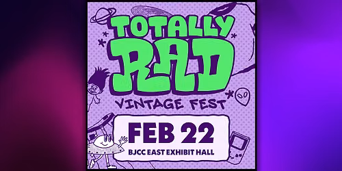 2026 Totally Rad Vintage Fest - Saturday at BJCC Exhibition Halls