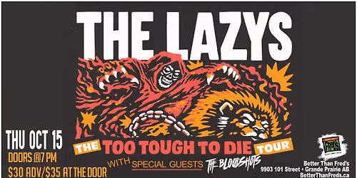 THE LAZYS Too Tough To Die Tour at Better Than Fred's