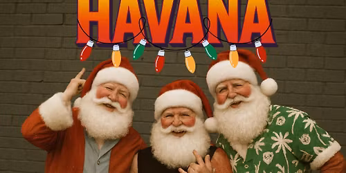 \ud83c\udf84\ud83c\udf85\ud83c\udffdDIRTY HAVANA CHRISTMAS PARTY NO.1 \ud83c\udf85\ud83c\udffd\ud83c\udf84