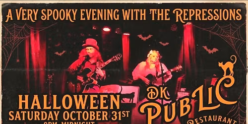 A Very Spooky Evening with The Repressions at DK PubLIC 