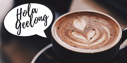 HOLA GEELONG! Time for a CUPPA with Nosotros