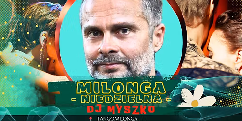 \ud83c\udf1f Milonga na WYBRZE\u017bU \ud83c\udf1f TDJ MYSZKO