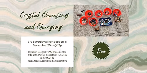 3rd Saturdays - Crystal Cleaning & Charging