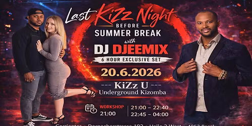 Last KiZz Night 20.6.2026 before Summerbreak DJ DJeemix - Urbankiz Workshop JP & Ramona