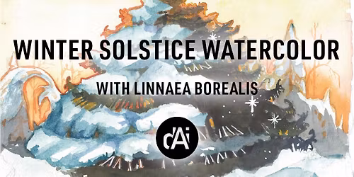 Winter Solstice Watercolor with Linnaea Borealis | Session 1 of 4