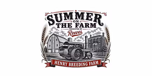Summer on the Farm, Presented by Reeves