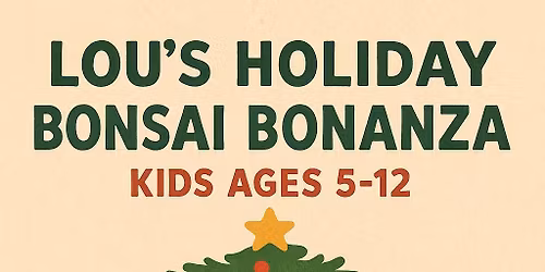 Holiday Bonsai Bonanza