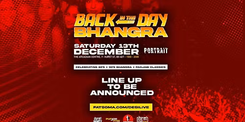 Back In The Day BHANGRA! | 13.12.25 | Portrait Birmingham