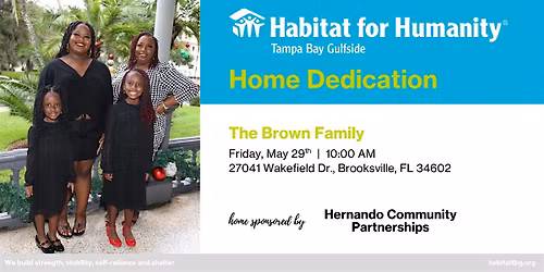 The Brown Family Home Dedication