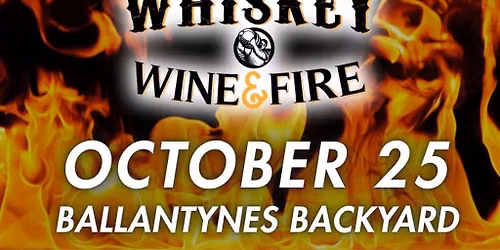 Whiskey  Wine & Fire