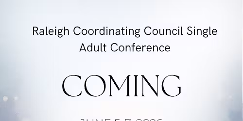 Raleigh SA Conference: All Things in Christ