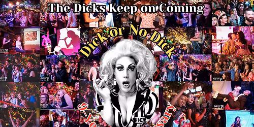 Dick or No Dick 9-YEAR ANNIVERSARY!!!