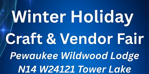 Winter Holiday Craft & Vendor Fair