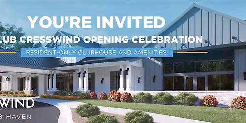 Grand Opening of Club Cresswind at Spring Haven