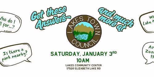 Monthly Lakes Town Council Meeting!