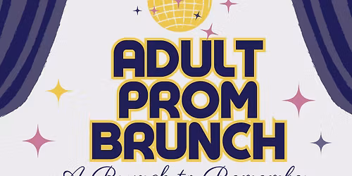 Adult Prom Brunch 