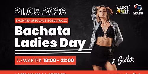 \ud83d\udc83 Bachata Ladies Day z Gosi\u0105 Tracz \u2728 || CZWARTEK 18:00 - 22:00 || DANCELOVE#it & CORAZON