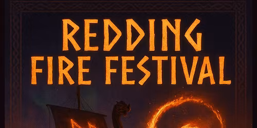 Redding Fire Festival 2026: Vikings & the Eternal Flame 