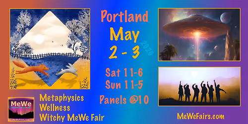 Metaphysics Wellness Witchy MeWe Fair + Special Events, 75 Booths \/ 25 Talks, in Portland