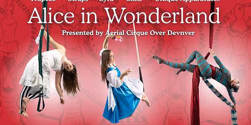 Cirque Alice at Shubert Theater New Haven