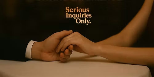 SERIOUS INQUIRIES ONLY: A New Speed Dating Experience