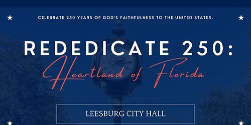 Rededicate 250: Heartland of Florida