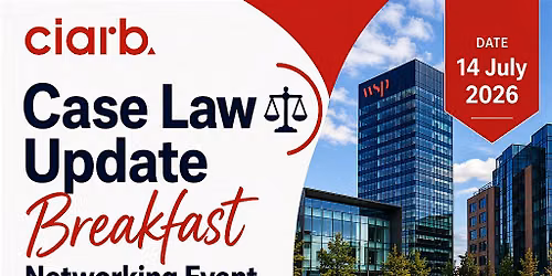 ciarb Wales - Case Law Update