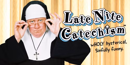 Late Nite Catechism
