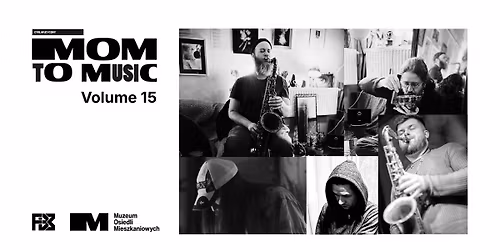 MOM TO MUSIC VOL. 15: ZUOL+Pio\u0142un+Cie\u015blak \/\/ Duo Strinning\/Chmiel 