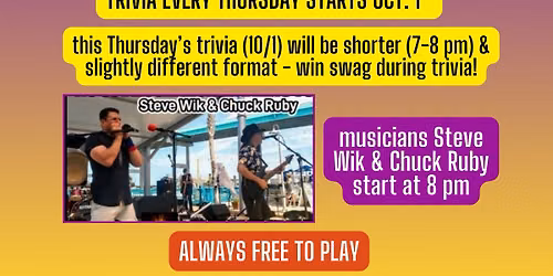 First trivia at Brothers at 7 pm - Live music at 8 pm. FREE