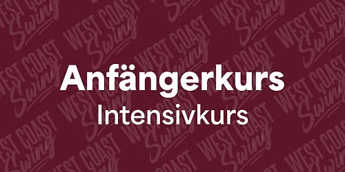 West Coast Swing Intensiv-Anf\u00e4ngerkurs