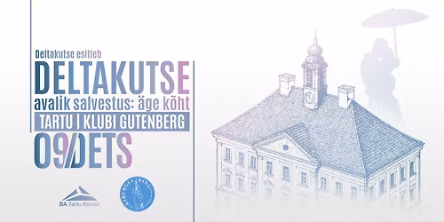 DELTAKUTSE avalik salvestus \/ TARTU