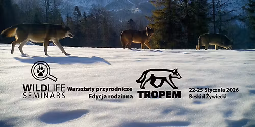 Warsztaty Przyrodnicze \u201eTropem\u201d \u2013 Zimowa Rodzinna Przygoda w Beskidach!