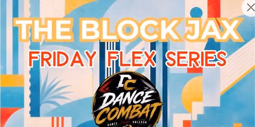 FLEX FRIDAY Series presents: Dance Combat by Diana Reyes