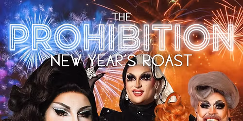 THE PROHIBITION ROAST | New Year's Roast!
