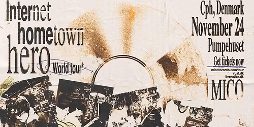 MICO [Support: Hunter Daily] \/\/ Pumpehuset \/\/ 24. november 2025 - F\u00c5 BILLETTER