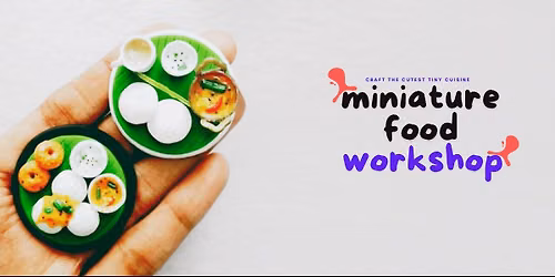 Miniature Food Making