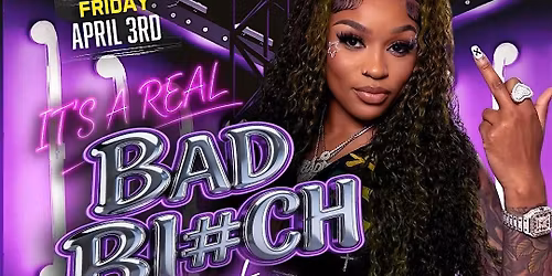 IT\u2019S A REAL BAD BI#CH PARTY