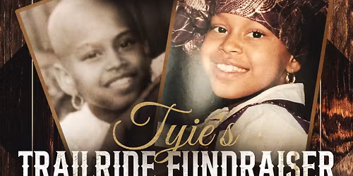 Tyie's TrailRide Cancer Fund - Community Fundraiser