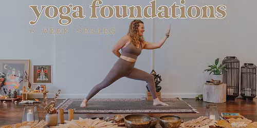 6 Week Series: Yoga Foundations