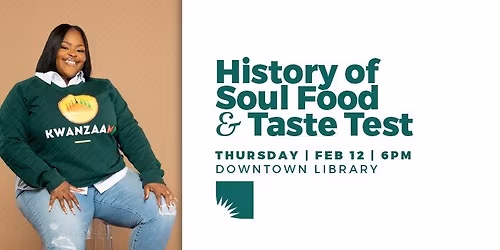 History of Soul Food and Taste Test
