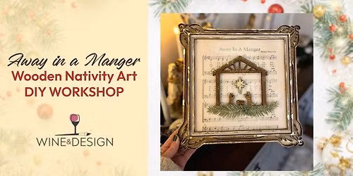 DIY Workshop - Away in a Manger Nativity Scene