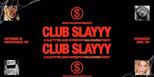 CLUB SLAYYY: SLAYYYTER + HYPERPOP HALLOWEEN PARTY