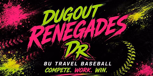 8U TryOuts Dugout Renegades