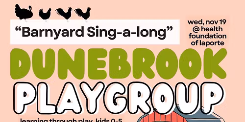 Dunebrook\u2019s \u201cBarnyard Sing-a-long\u201d Playgroup
